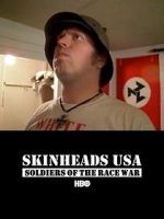 Watch Skinheads USA: Soldiers of the Race War 1channel