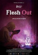 Watch Flesh Out 1channel
