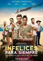 Watch Infelices para Siempre 1channel