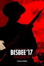 Watch Bisbee \'17 1channel