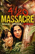 Watch 4/20 Massacre 1channel