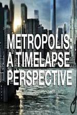 Watch Metropolis: A Time Lapse Perspective 1channel