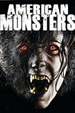 Watch American Monsters Werewolves Wildmen and Sea Creatures 1channel