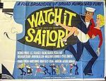 Watch Watch It, Sailor! 1channel