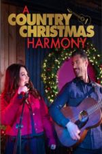 Watch A Country Christmas Harmony 1channel
