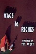 Watch Wags to Riches 1channel