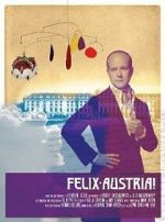 Watch Felix Austria! 1channel