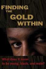 Watch Finding the Gold Within 1channel