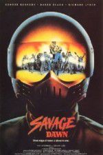 Watch Savage Dawn 1channel