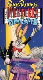 Watch Bugs Bunny\'s Overtures to Disaster 1channel