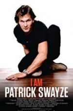Watch I Am Patrick Swayze 1channel
