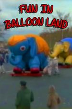 Watch Fun in Balloon Land 1channel