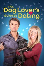 Watch The Dog Lover\'s Guide to Dating 1channel
