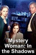 Watch Mystery Woman: In the Shadows 1channel