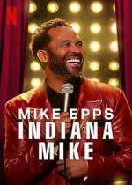Watch Mike Epps: Indiana Mike (TV Special 2022) 1channel