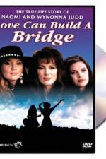 Watch Naomi & Wynonna Love Can Build a Bridge 1channel