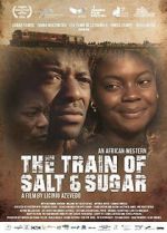 Watch The Train of Salt and Sugar 1channel