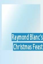 Watch Raymond Blanc's Christmas Feast 1channel