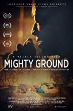 Watch Mighty Ground 1channel