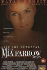 Watch Love and Betrayal: The Mia Farrow Story 1channel