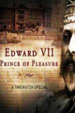 Watch Edward VII ? Prince of Pleasure 1channel