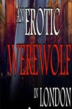 Watch An Erotic Werewolf in London 1channel