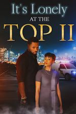 Watch It\'s Lonely at the Top II 1channel