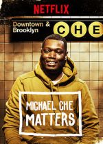 Watch Michael Che Matters (TV Special 2016) 1channel