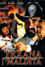 Watch La texana maldita 1channel