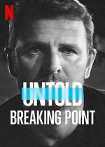 Watch Untold: Breaking Point 1channel