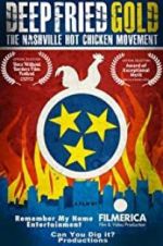 Watch Deep Fried Gold: The Nashville Hot Chicken Movement 1channel