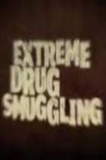 Watch Discovery Channel Extreme Drug Smuggling 1channel