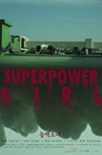 Watch Superpower Girl 1channel
