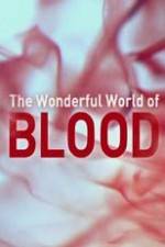 Watch The Wonderful World of Blood with Michael Mosley 1channel