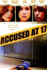 Watch Accused at 17 1channel