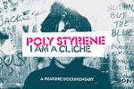 Watch Poly Styrene: I Am a Clich 1channel