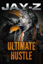 Watch Jay-Z: Ultimate Hustle 1channel