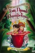 Watch The Adventures of Tom Thumb & Thumbelina 1channel