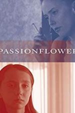 Watch Passionflower 1channel
