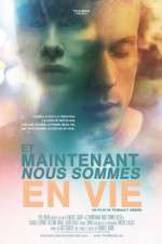 Watch Now We\'re Alive (Et Maintenant Nous Sommes En Vie 1channel