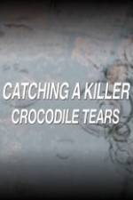 Watch Catching a Killer Crocodile Tears 1channel