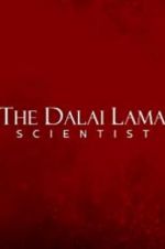 Watch The Dalai Lama: Scientist 1channel