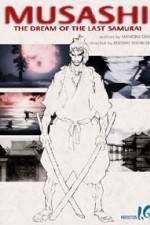 Watch Musashi The Dream of the Last Samurai 1channel
