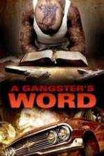Watch A Gangster's Word 1channel