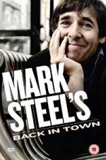 Watch Mark Steel- Mark Steel\'s Back In Town 1channel