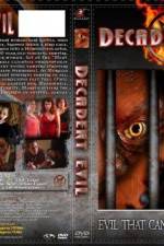 Watch Decadent Evil 1channel