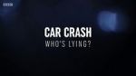 Watch Car Crash: Who\'s Lying? 1channel