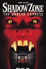 Watch Shadow Zone: The Undead Express 1channel