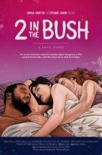 Watch 2 in the Bush: A Love Story 1channel