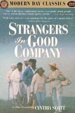 Watch Strangers in Good Company 1channel